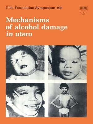 cover image of Mechanisms of Alcohol Damage in Utero